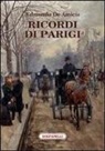 Edmondo de Amicis, M. L. Zito - Ricordi di Parigi