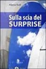 Alberto Rudi - Sulla scia del Surprise
