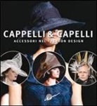 Gianni Pucci - Cappelli & capelli. Accessori nel fashion design