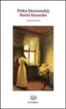 Fëdor Dostoevskij, G. Spendel - Notti bianche
