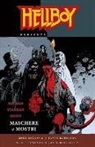 Mike Mignola, James Robinson - Maschere e mostri. Hellboy