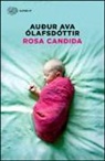 Audur Ava Ólafsdóttir - Rosa candida