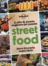 C. Dapino - Street food. Il cibo di strada migliore del mondo. Dove trovarlo, come farlo