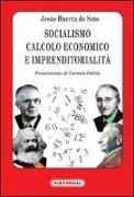 Jesús Huerta De Soto, C. Ferlito - Socialismo, calcolo economico e imprenditorialità