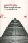 Luciano Gallino - Finanzcapitalismo. La civiltà del denaro in crisi