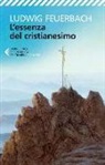 Ludwig Feuerbach, C. Cometti - L'essenza del cristianesimo
