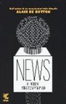 Alain de Botton - News. Le notizie: istruzioni per l'uso