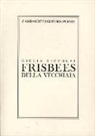 Giulia Niccolai - Frisbees della vecchiaia