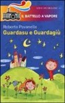 Roberto Pavanello, F. Carabelli - Guardasu e Guardagiù