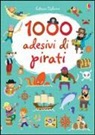 Lucy Bowman - 1000 adesivi di pirati