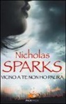 Nicholas Sparks - Vicino a te non ho paura