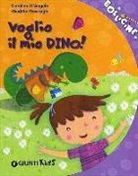 Carolina D'Angelo, Giuditta Gaviraghi - Voglio il mio Dino!