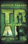 Andrew Fukuda - The trap