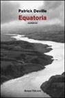 Patrick Deville - Equatoria