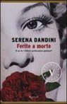 Serena Dandini, Maura Misiti - Ferite a morte