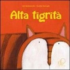 Zak Baldisserotto, G. Gaviraghi - Alta tigrità