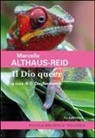 Marcella Althaus-Reid, G. Gugliermetto - Il Dio queer