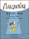 Desideria Guicciardini, Emanuela Nava - Margherita a piedi nudi