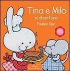 Pauline Oud - Tina e Milo si divertono