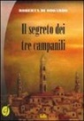 Roberta Di Odoardo - Il segreto dei tre campanili