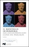 Luigi De Pascalis - Il mantello di porpora