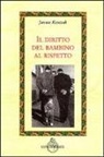 Janusz Korczak, G. Limiti - Il diritto del bambino al rispetto