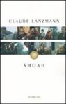 Claude Lanzmann - Shoah