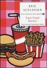 Eric Schlosser - Fast food nation. Il lato oscuro del cheeseburger globale