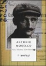 Antonio Moresco - I randagi