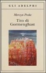 Mervyn Peake - Tito di Gormenghast