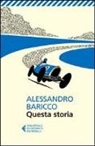 Alessandro Baricco - Questa storia