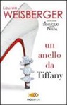 Lauren Weisberger - Un anello da Tiffany