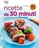 Carla Bardi - Ricette da 30 minuti. Con tante proposte per pasta, riso, carne, pesce, uova, insalate e dessert