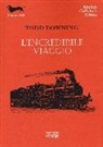 Todd Downing - L'incredibile viaggio