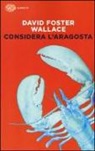 David F. Wallace, David Foster Wallace - Considera l'aragosta