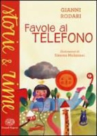 Gianni Rodari, S. Mulazzani - Favole al telefono