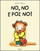 Mireille Allancé, Mireille d'Allancé - No, no e poi no!