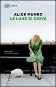 Alice Munro - Le lune di Giove