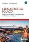 Luigi Marinelli, Agnieszka Stryjecka - Corso di lingua polacca. Livelli A1-B1 del quadro comune Europeo di riferimento per le lingue. Con 2 CD Audio