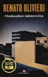 Renato Olivieri - L' indagine interrotta. I gialli di Milano