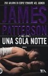Michael Ledwidge, James Patterson - Una sola notte