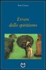 René Guénon - Errore dello spiritismo