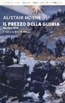 Alistair Horne - Il prezzo della gloria. Verdun 1916