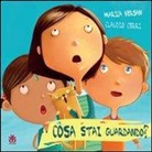 Marica Bersan - Cosa stai guardando?