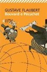 Gustave Flaubert, F. Rella - Bouvard e Pécuchet