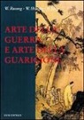 Ying Huang, Hongtu Wang, Rusong Wu - Arte della guerra e arte della guarigione