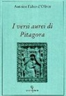 Antoine Fabre D'Olivet - I versi aurei di Pitagora