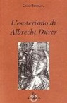 Louis Barmont - L'esoterismo di Albrecht Dürer