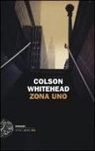 Colson Whitehead - Zona uno