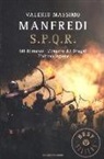 Valerio M. Manfredi, Valerio Massimo Manfredi - S.P.Q.R.: Idi di marzo-L'impero dei draghi-L'ultima legione